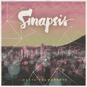 Sinapsis - Hasta Enamorarte.jpg